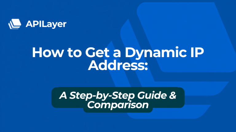 How to Get a Dynamic IP Address: A Step-by-Step Guide & Comparison